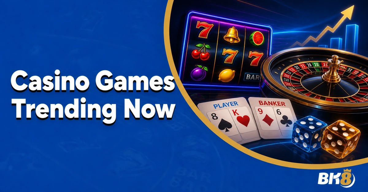 The Casino Games Everyone Seems to Be Playing Right Now